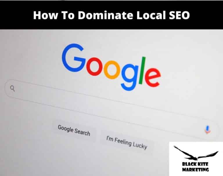 How To Dominate Local SEO