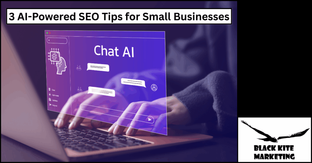 3 AI Powered SEO Tips for Small Businesses
